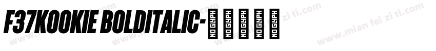 F37Kookie BoldItalic字体转换